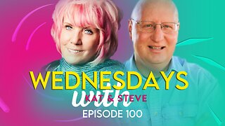WEDNESDAYS WITH KAT AND STEVE - Episode 100