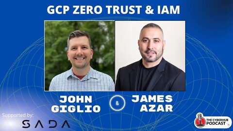Can I trust Zero Trust? A Friday Conversation with John giglio @ Sada