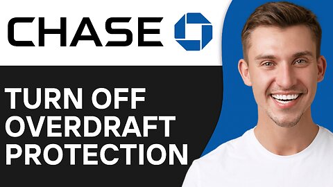 How To Turn Off Chase Overdraft Protection