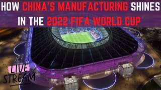 🔴LIVE: How China’s Manufacturing Shines In The 2022 FIFA World Cup