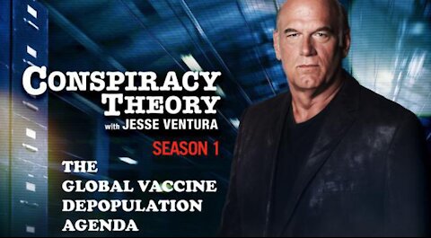 The Bilderberg's GLOBAL DEATH PLOT - 2009 Jesse Ventura Conspiracy Theory Full Show