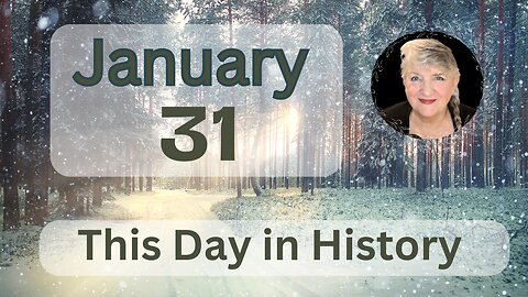 This Day in History - January 31