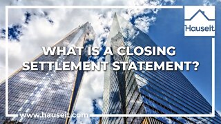 What Is a Closing Settlement Statement?
