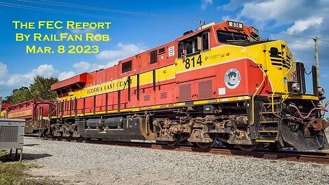 Florida East Coast Railway Report (Extended!) Mar. 2 & 4 2023 #railfanrob #rrmrailvideos #fec