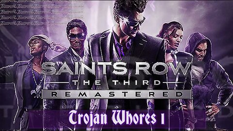Saints Row 3 Soundtrack: Trojan Whores 1