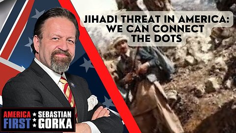 Jihadi threat in America: We can connect the dots. Mark Morgan with Sebastian Gorka