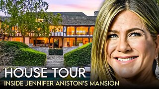 Jennifer Aniston | House Tour | $21 Million Bel Air Mansion & More