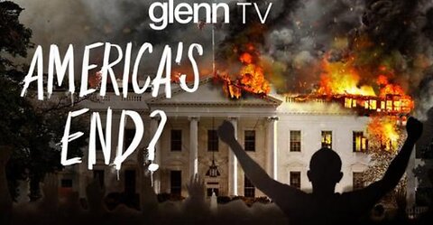 ESG Part 34: Glenn TV (Flashback) - Civil War: The Way America Could End in 2020