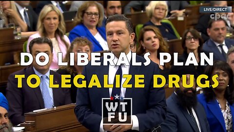 Pierre asks Chrystia Freeland if the Liberals plan to legalize hard drugs