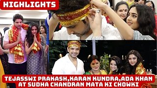 Highlights | Tejasswi Prakash, Karan Kundra, Ada Khan At Sudha Chandran Mata Ki Chowki