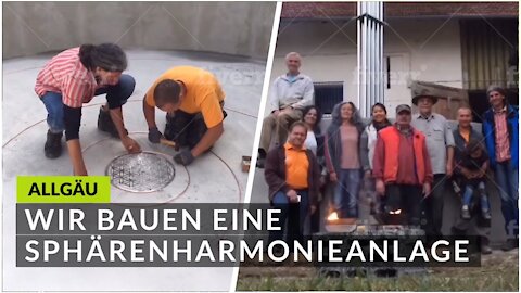 Endlich ist es soweit! Bau einer Sphärenharmonieanlage (SHA) im Allgäu (Wir beginnen!)😍