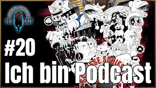 Scheisse Schiessen Podcast #20 - Ich bin Podcast