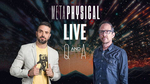 Metaphysical Live Q&A