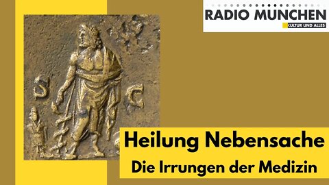 Heilung Nebensache - Die Irrungen der Medizin