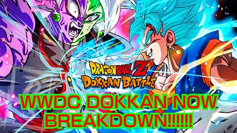 THIS IS THE BEST CELEBRATION HANDS DOWN!!!!! BREAKING DOWN THE WWDC DOKKAN NOW INFO | DOKKAN BATTLE