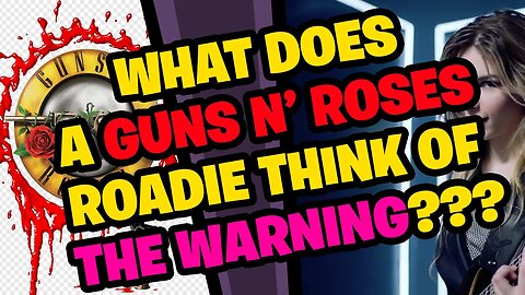 What does a Guns N' Roses Roadie think of the song CHOKE by THE WARNING???