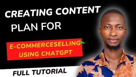 CREATING CONTENT PLAN FOR E-COMMERCE BRAND SELLING USING CHATGPT