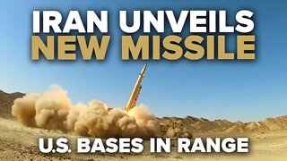 Iran Unveils New Missile with Reported Range to Reach US Bases, Israel 2/11/2022