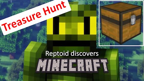 Reptoid Discovers Minecraft - S01 E02 - Treasure Hunt.