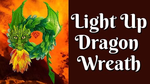 How To Make A Dragon Wreath | Dragon Wreath Tutorial | Light Up Dragon Wreath | Dragon Wreath DIY