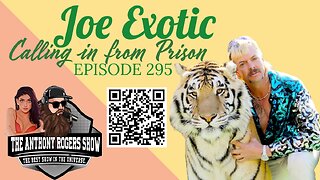 Episode 295 - Joe Exotic Calling in from Prison