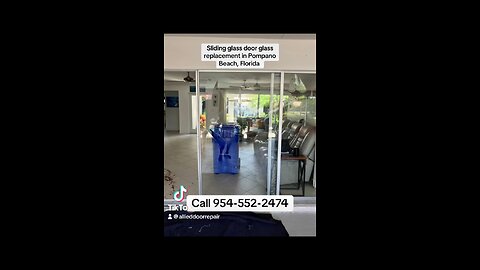 Sliding glass door glass replacement in Pompano Beach, Fl.