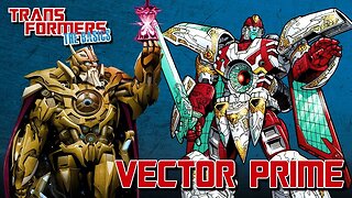 Transformers The Basics: Ep - 178 - VECTOR PRIME