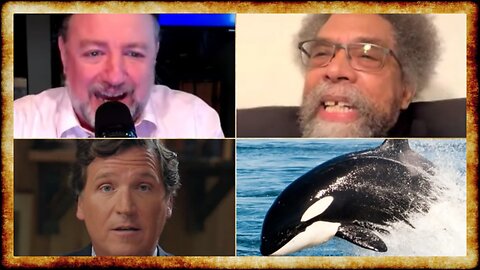 Convo Couch GRILLS Cornel West, Tucker CALLS OUT Fox, Media SMEARS Orcas, Unions CAVE to Biden