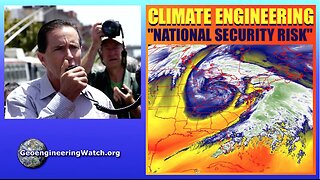 Climate Engineering, "A National Security Risk", Geoengineering Watch Global Alert News, April 6, 2024, #452