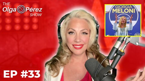 NEW Italian PM Giorgia Meloni, CBDC, MAGA Lies & More! The Olga S. Pérez Show LIVE Episode #33