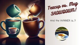 🏁 Teacup vs. Mug SHOWDOWN: The Winner is...? 🍵☕🏆
