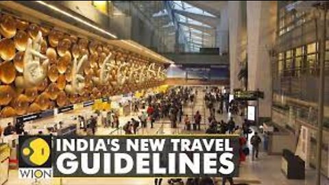 Indian government revises COVID-19 guidelines for International arrivals | World English News | WION