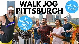 Get Fit with a Virtual Walk Jog Tour of Pittsburgh: 51 Min 7000* Steps | BPM 145 Calorie Burner!