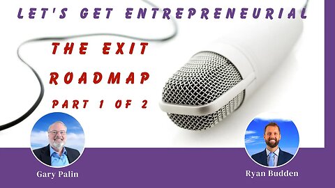 The Exit Roadmap: Navigate Business Transitions