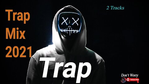 Trap & Rap Music🤠Bass‣ Best Rap🤠Trap Mix 2021 || 2 Tracks