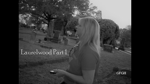 Laurelwood Part 1 - Gallo Family Ghost Hunters - Episode 16