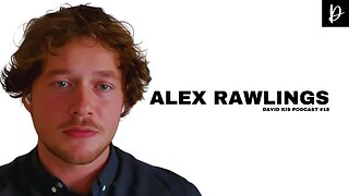 Alex Rawlings | DKP Episode #18
