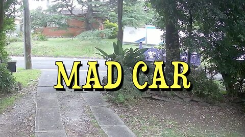 MAD CAR!!