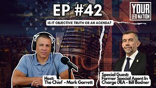 Is It Objective Truth Or An Agenda? Ep 42