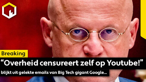 “Overheid censureert zelf op Youtube!” blijkt uit gelekte emails van Big Tech gigant Google...