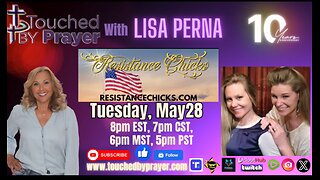 LIVE Resistance Chicks on Touched By Prayer: Lisa Perna