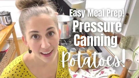 Stock The Pantry Pressure Canning White Potatoes