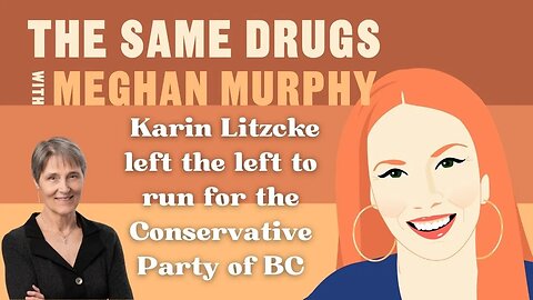 Karin Litzcke is an ex-NDP supporter now running for the Conservative Party of BC