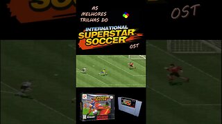 AS MELHORES TRILHAS DO SUPER NINTENDO DE TODOS OS TEMPOS-International Superstar Soccer- #7