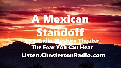 A Mexican Standoff - CBS Radio Mystery Theater