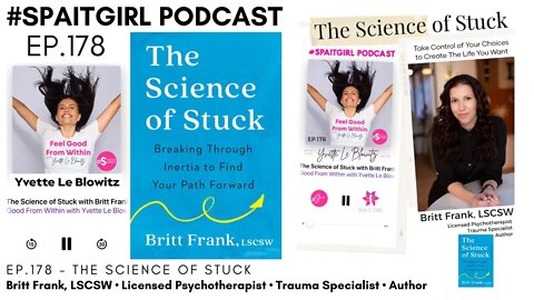 The Science of Stuck w/Britt Frank || Yvette Le Blowitz #mentalhealth #addiction #trauma #podcast