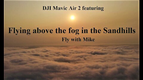 DJI Mavic Air 2 featuring, Flying above the Sandhill Fog, Fly with Mike