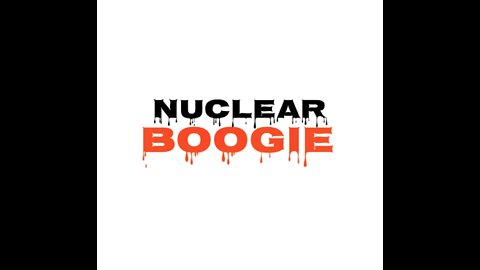 “Nuclear Boogie” (Official Music Video)