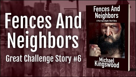 Story Saturday - Fences And Neighbors