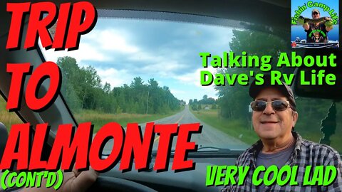 🐟Fishin Camp Life🏕️ - Trip To Almonte (Cont'd) - Dave's Rv Life